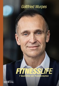 Fitnesslife - Gottfried Wurpes - E-Book