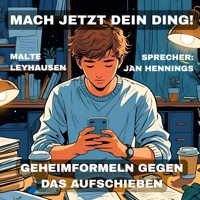 Mach jetzt Dein Ding! - Malte Leyhausen - Hörbuch