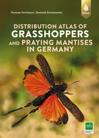 Distribution atlas of grasshoppers and praying mantis in Germany - Thomas Fartmann - E-Book