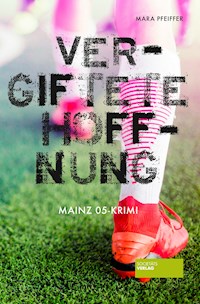 Vergiftete Hoffnung - Mara Pfeiffer - E-Book