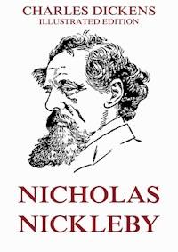 Nicholas Nickleby - Charles Dickens. - E-Book + Hörbuch