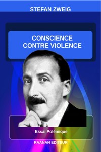 Conscience contre violence - Stefan Zweig - E-Book