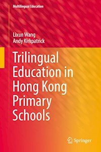 Trilingual Education in Hong Kong Primary Schools - Lixun Wang - E-Book