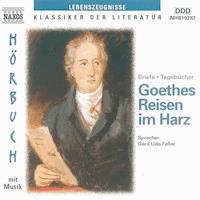 Goethes Reisen im Harz - Johann Wolfgang von Goethe - Hörbuch