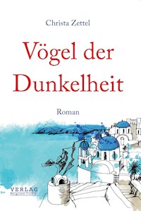 Vögel der Dunkelheit - Christa Zettel - E-Book