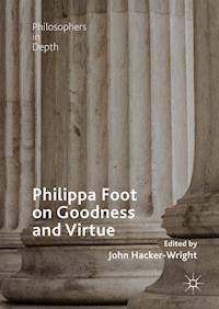Philippa Foot on Goodness and Virtue -  - E-Book