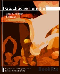 Glückliche Familie - Andy S. Falkner - E-Book