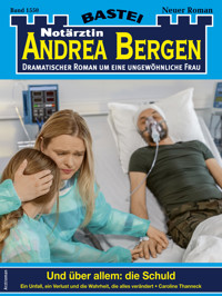 Notärztin Andrea Bergen 1550 - Caroline Thanneck - E-Book