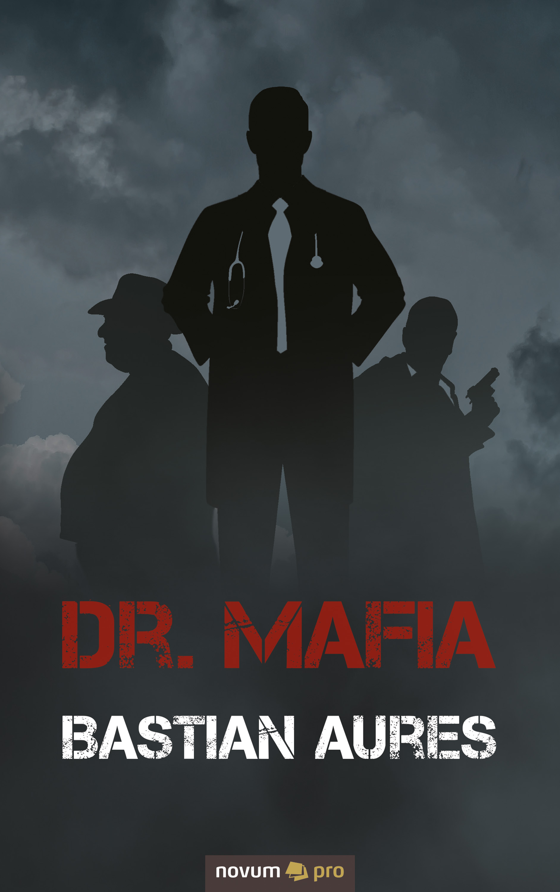 Dr. Mafia - Bastian Aures - E-Book