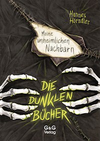 Die dunklen Bücher - Meine unheimlichen Nachbarn - Hannes Hörndler - E-Book