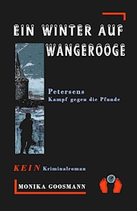 Ein Winter auf Wangerooge - Monika Goosmann - E-Book