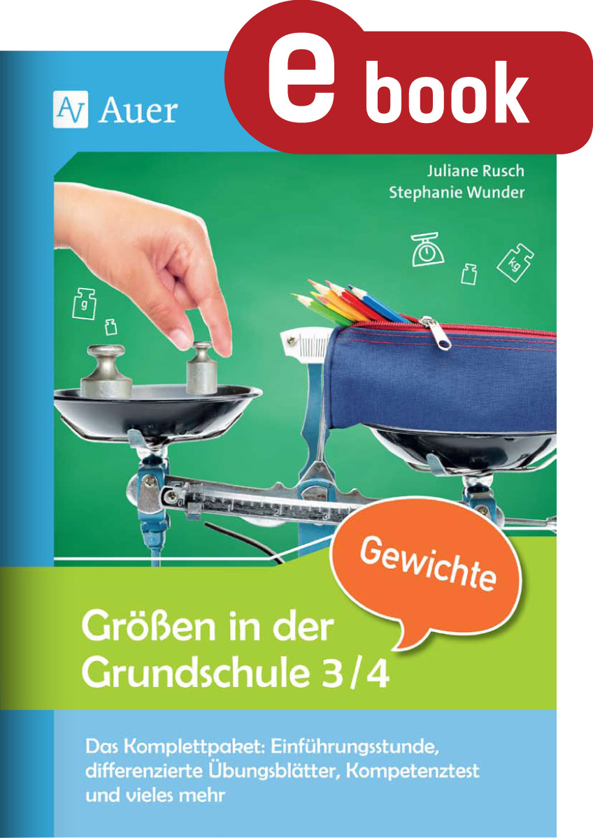 Größen in der Grundschule: Gewichte 3/4 - Juliane Rusch - E-Book