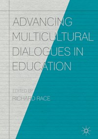 Advancing Multicultural Dialogues in Education -  - E-Book