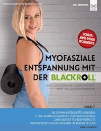 Myofasziale Entspannung mit der BLACKROLL - Nina Heinemann - E-Book