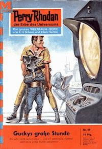 Perry Rhodan 89: Guckys große Stunde - Kurt Brand - E-Book