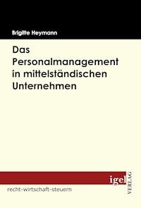 Das Personalmanagement in mittelständischen Unternehmen - Brigitte Heymann - E-Book
