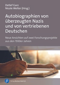 Autobiographien von überzeugten Nazis und von vertriebenen Deutschen -  - E-Book