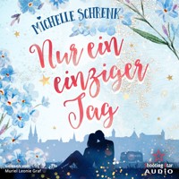 Nur ein einziger Tag (ungekürzt) - Michelle Schrenk - Hörbuch