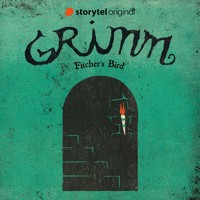 GRIMM - Fitcher's Bird - Benni Bødker - Hörbuch