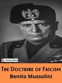 The Doctrine of Fascism - Benito Mussolini - E-Book