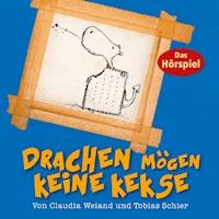 Drachen mögen keine Kekse - Tobias Schier - Hörbuch