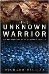 The Unknown Warrior - Richard Osgood - E-Book