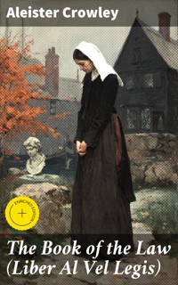 The Book of the Law (Liber Al Vel Legis) - Aleister Crowley - E-Book
