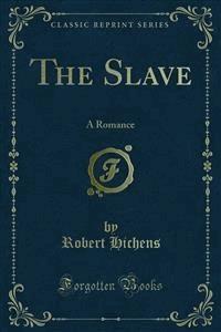 The Slave - Robert Hichens - E-Book