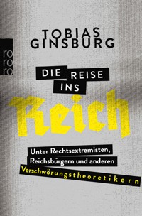 Die Reise ins Reich - Tobias Ginsburg - E-Book