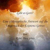 Gibt es Gott? - René Descartes - Hörbuch