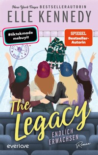 The Legacy – Endlich erwachsen - Elle Kennedy - E-Book