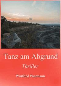 Tanz am Abgrund - Winfried Paarmann - E-Book