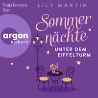 Sommernächte unter dem Eiffelturm - Paris und die Liebe, Band 3 (Ungekürzte Lesung) - Lily Martin - Hörbuch