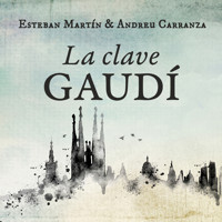 La clave Gaudí - Andreu Carranza - Hörbuch