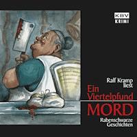 Ein Viertelpfund Mord - Kramp Ralf - Hörbuch