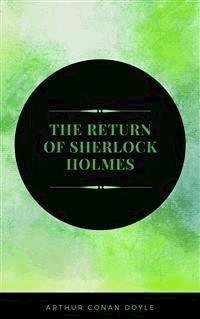 The Return of Sherlock Holmes - Arthur Conan Doyle - E-Book