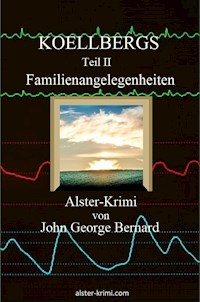 KOELLBERGS Teil II - Familienangelegenheiten - John George Bernard - E-Book