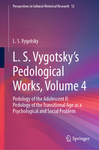 L. S. Vygotsky's Pedological Works, Volume 4 - L. S. Vygotsky - E-Book