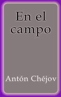 En el campo - Anton Chejov - E-Book