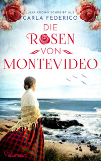 Die Rosen von Montevideo - Carla Federico - E-Book