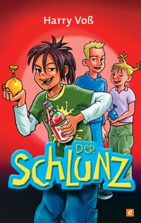 Der Schlunz - Harry Voß - E-Book