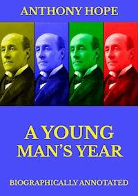 A Young Man's Year - Anthony Hope - E-Book