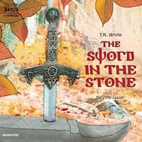 The Sword in the Stone - T. H. White - Hörbuch