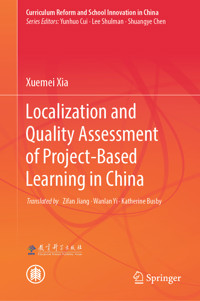 Localization and Quality Assessment of Project-Based Learning in China - Xuemei Xia - E-Book