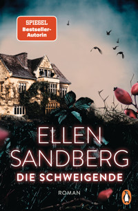 Die Schweigende - Ellen Sandberg - E-Book