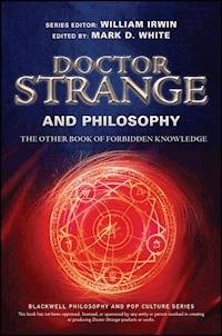Doctor Strange and Philosophy -  - E-Book