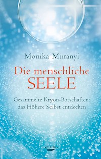 Die menschliche Seele - Monika Muranyi - E-Book