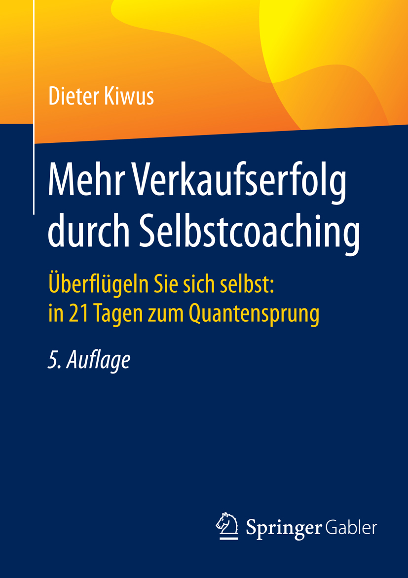Mehr Verkaufserfolg durch Selbstcoaching - Dieter Kiwus - E-Book