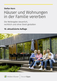 Häuser und Wohnungen in der Familie vererben - Stefan Horn - E-Book