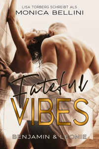 Fateful Vibes: Benjamin & Leonie - Lisa Torberg - E-Book